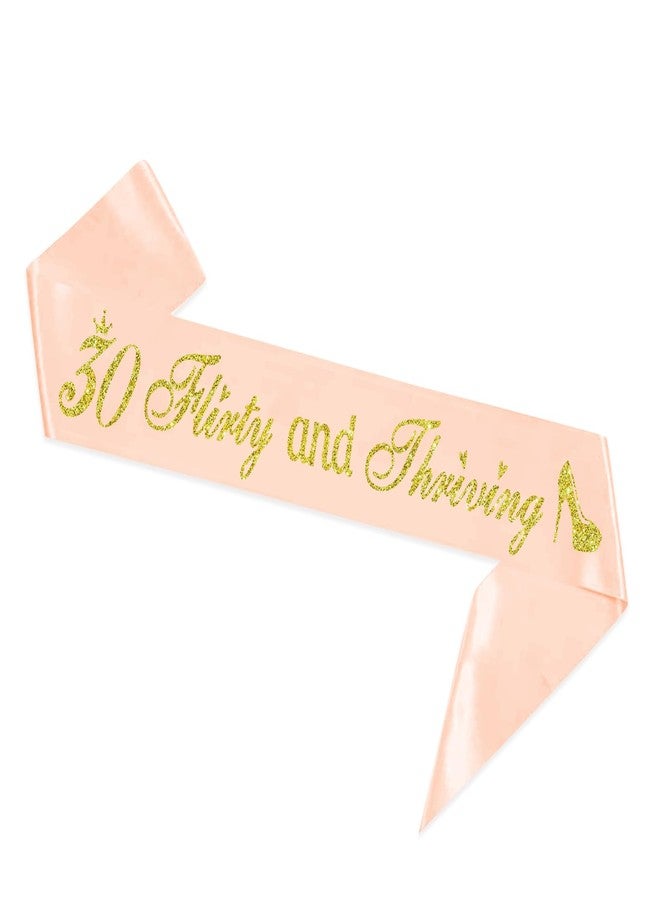 PYQWA 30 Flirty & Thriving Sash - 30th Birthday Gifts for Women - Cheers to 30 Party Decor - Thirty Years Old Birthday Funny Soft Satin Sash (Pink with Gold Foil Lettering) - Image 1